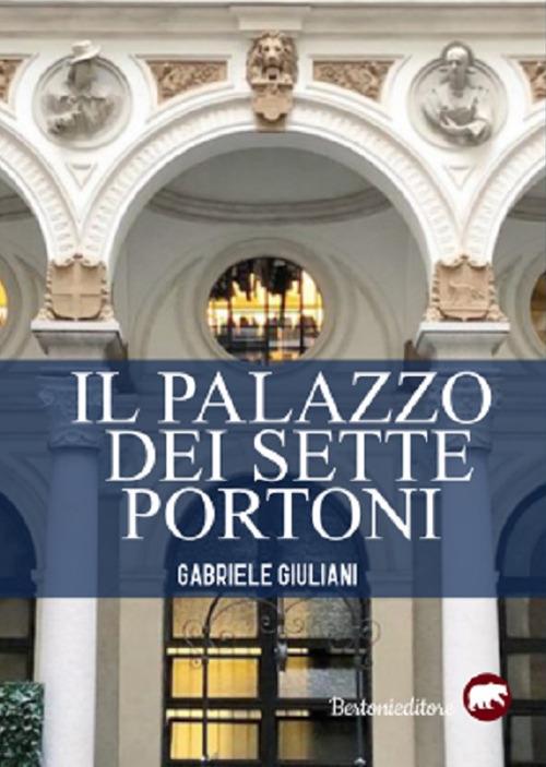 Il palazzo dei sette portoni - Gabriele Giuliani - copertina