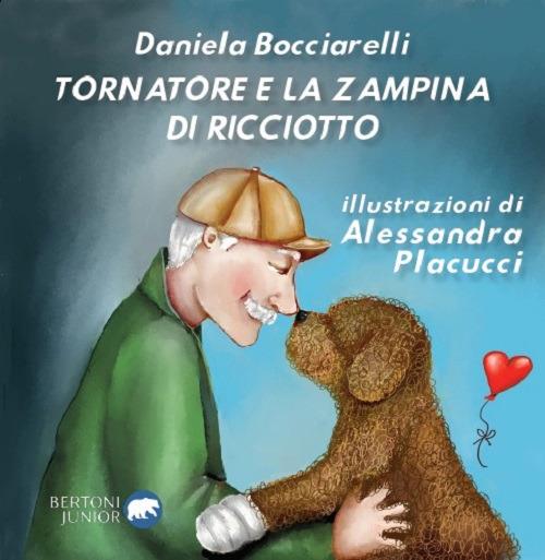 Tornatore e la zampina di Ricciotto. Ediz. illustrata - Daniela Bocciarelli - copertina