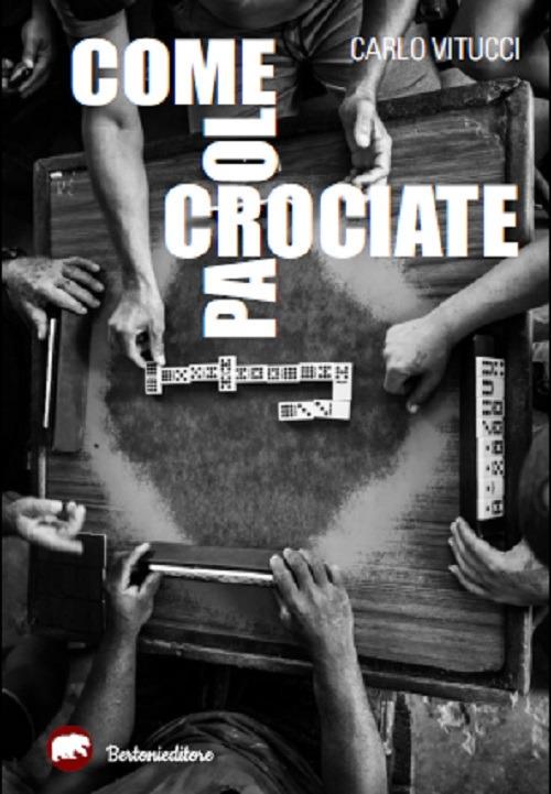 Come parole crociate - Carlo Vitucci - copertina