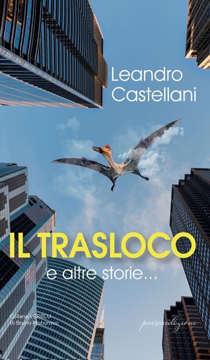 Il trasloco e altre storie... - Leandro Castellani - copertina
