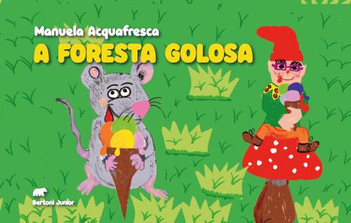 A foresta golosa - Manuela Acquafresca - copertina