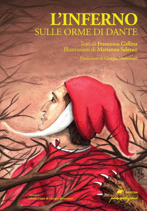 L'Inferno. Sulle orme di Dante. Ediz. illustrata - Francesco Gallina - copertina