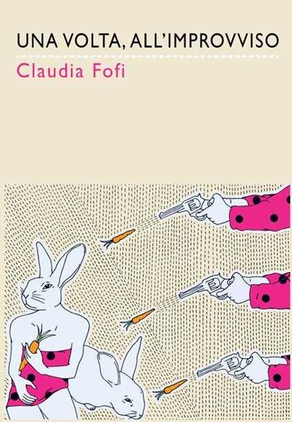 Una volta, all’improvviso - Claudia Fofi - copertina