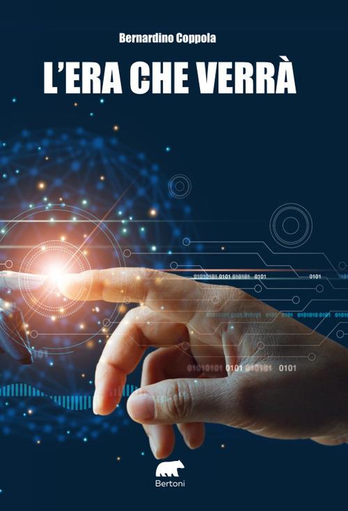 L'era che verrà - Bernardino Coppola - copertina