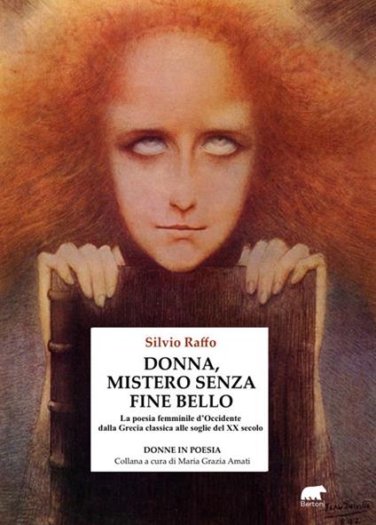 Donna, mistero senza fine bello. La poesia femminile d'Occidente dalla Grecia classica alle soglie del XX secolo - Raffo Silvio - copertina