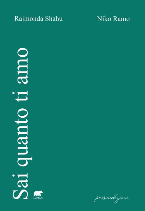 Sai quanto ti amo - Rajmonda Shahu,Niko Ramo - copertina