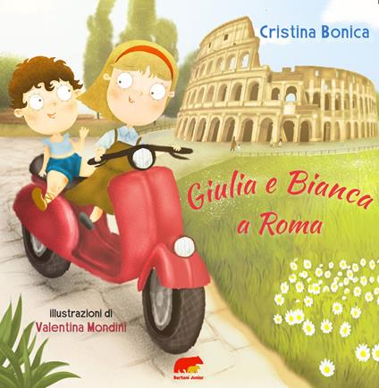 Giulia e Bianca a Roma - Cristina Bonica - copertina
