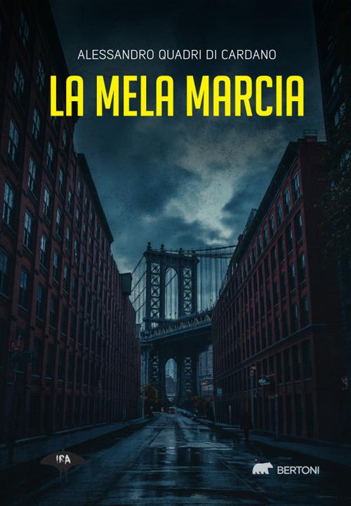 La mela marcia - Alessandro Quadri di Cardano - copertina