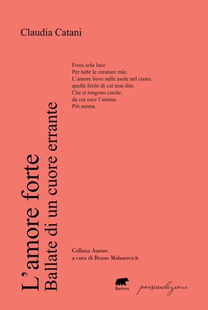 L'amore forte. Ballate di un cuore errante - Claudia Catani - copertina