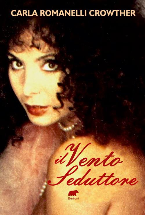 Il vento seduttore - Carla Romanelli Crowther - copertina