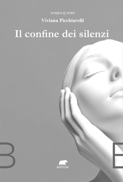 Il confine dei silenzi - Viviana Picchiarelli - copertina