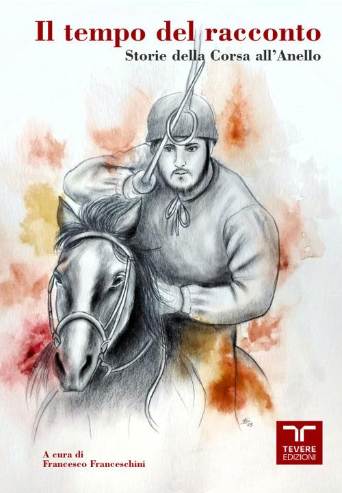 Il tempo del racconto. Storie della corsa all'anello - copertina