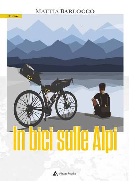 In bici sulle alpi - Mattia Barlocco - copertina
