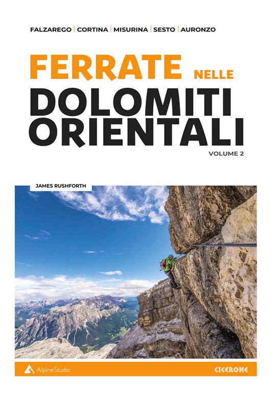 Ferrate sulle Dolomiti orientali. Vol. 2: Falzarego, Cortina, Misurina, Sesto, Auronzo - James Rushforth - copertina