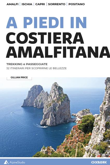 A piedi in Costiera Amalfitana. Trekking e passeggiate - Gillian Price - copertina