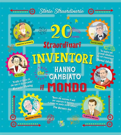 20 straordinari inventori che hanno cambiato il mondo - copertina