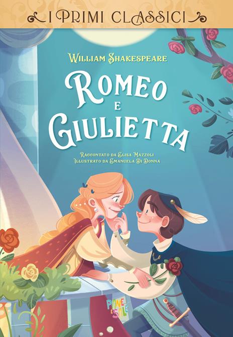 Romeo e Giulietta - William Shakespeare,Elisa Mazzoli - 2
