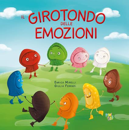 Il girotondo delle emozioni. Ediz. illustrata - Enrica Mirelli - copertina
