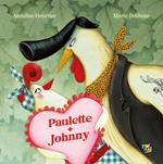 Paulette+Johnny. Ediz. a colori