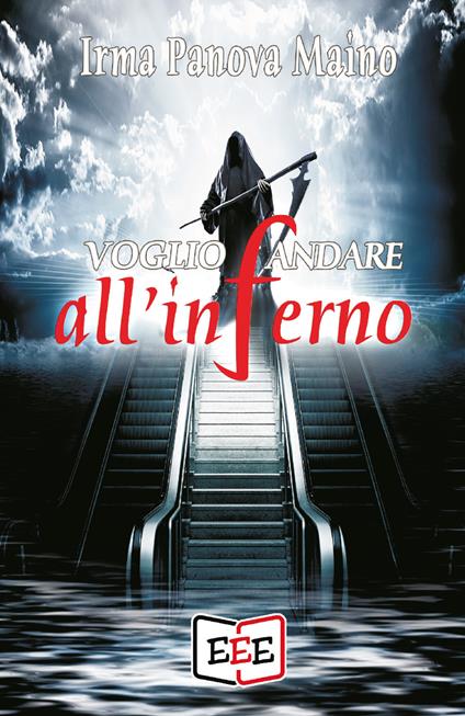 Voglio andare all'inferno - Irma Panova Maino - copertina