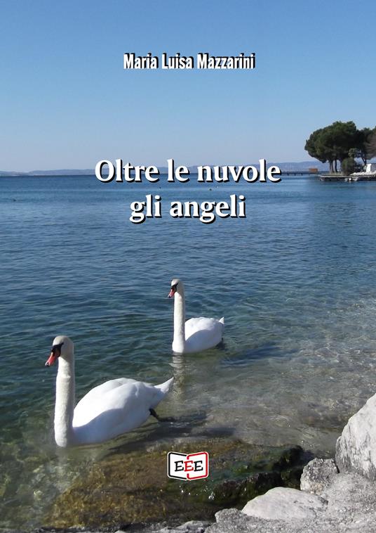 Oltre le nuvole gli angeli - Maria Luisa Mazzarini - copertina