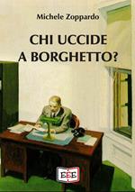 Chi uccide a Borghetto?