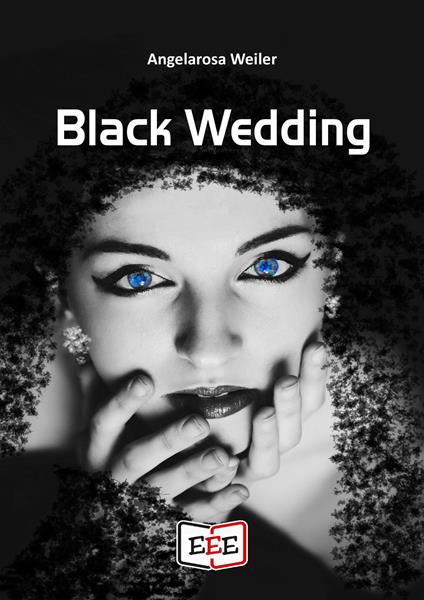 Black Wedding - Angelarosa Weiler - ebook