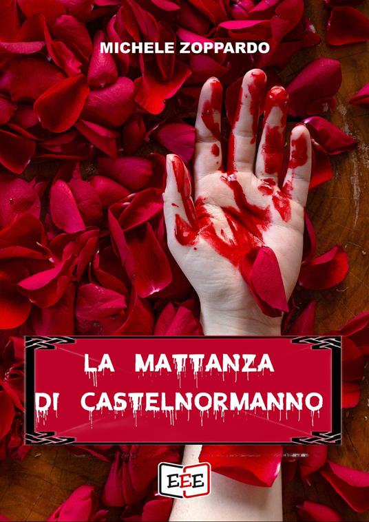 La mattanza di Castelnormanno - Michele Zoppardo - ebook