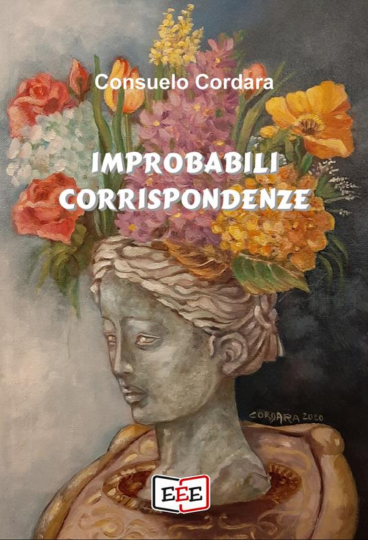 Improbabili corrispondenze - Consuelo Cordara - copertina