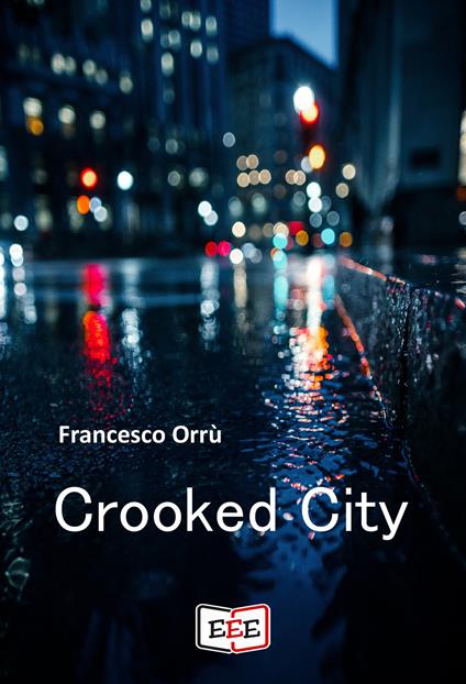 Crooked city - Francesco Orrù - copertina