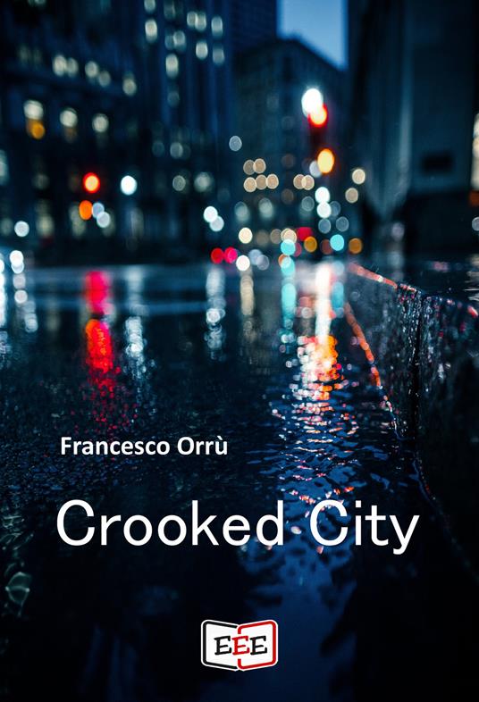 Crooked city - Francesco Orrù - copertina