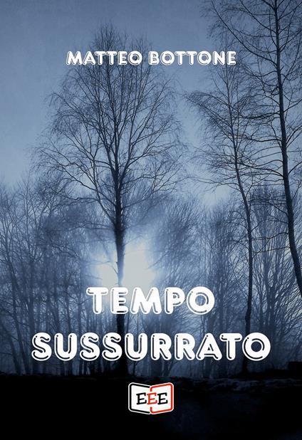 Tempo sussurrato - Matteo Bottone - copertina