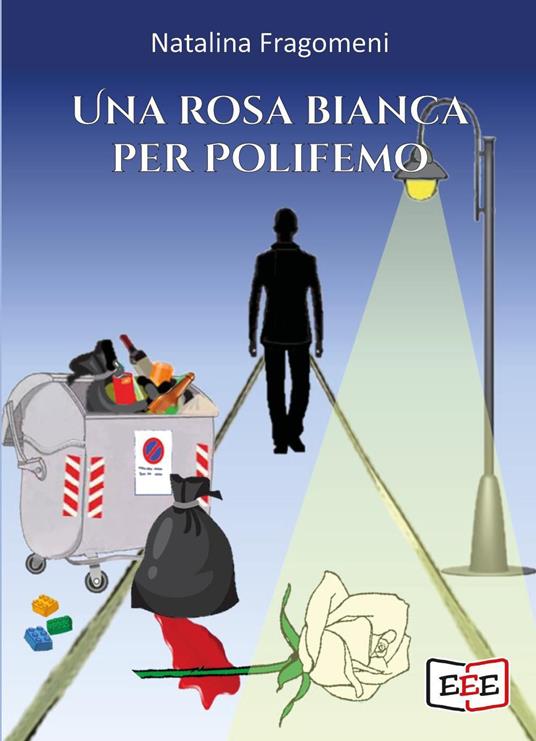 Una rosa bianca per Polifemo - Natalina Fragomeni - copertina