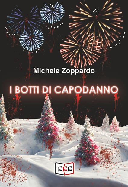 I botti di Capodanno - Michele Zoppardo - ebook