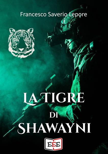 La tigre di Shawayni - Francesco Lepore - ebook