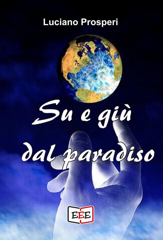 Su e giù dal Paradiso - Luciano Prosperi - ebook