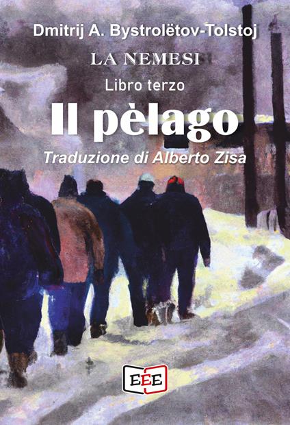 La nemesi. Il pèlago - Dmitrij A. Bystrolëtov-Tolstoj,Alberto Zisa - ebook
