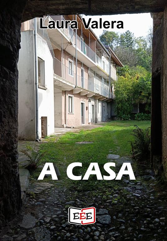 A casa - Laura Valera - ebook
