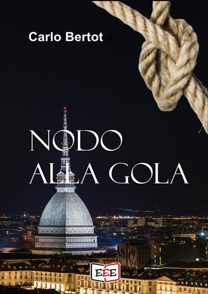 Nodo alla gola - Carlo Bertot - ebook