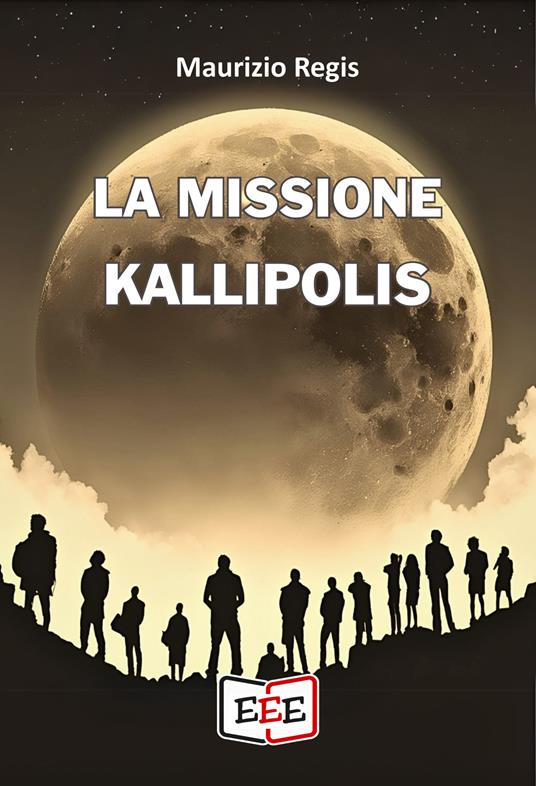 La missione Kallipolis - Maurizio Regis - ebook