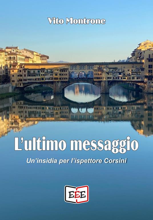 L' ultimo messaggio. Un'insidia per l'ispettore Corsini - Vito Montrone - ebook