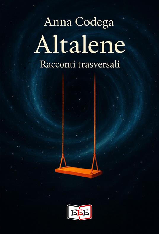 Altalene. Racconti trasversali - Anna Codega - copertina