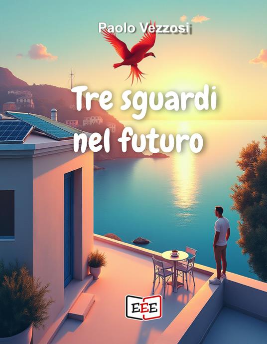 Tre sguardi nel futuro - Paolo Vezzosi - copertina