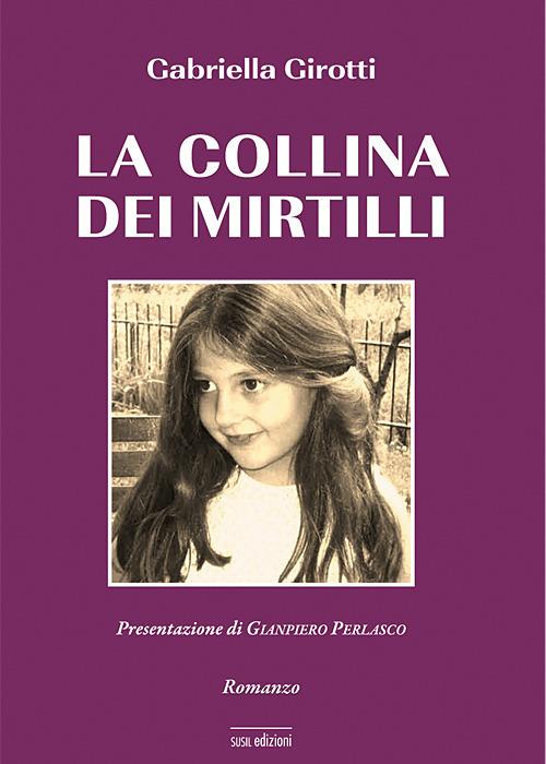 La collina dei mirtilli - Gabriella Girotti - copertina