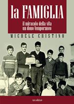 La famiglia. Il miracolo della vita, un dono temporaneo