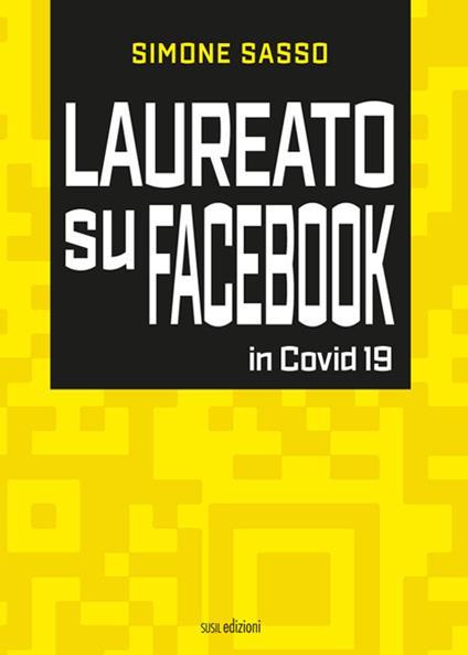 Laureato su Facebook in Covid 19 - Simone Sasso - copertina