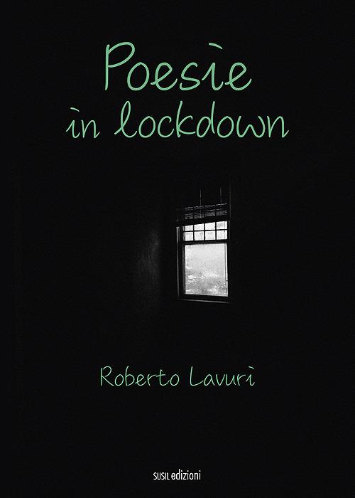 Poesie in lockdown - Roberto Lavuri - copertina