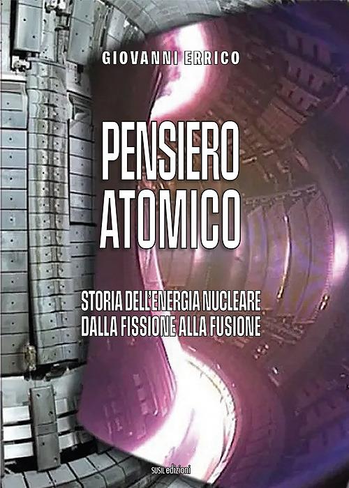 Pensiero atomico. Storia dell'energia nucleare dalla fissione alla fusione - Giovanni Errico - copertina