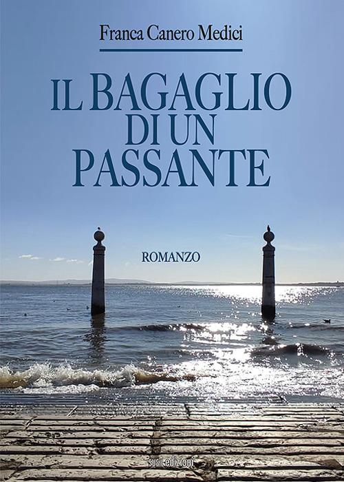Il bagaglio di un passante - Franca Canero Medici - copertina