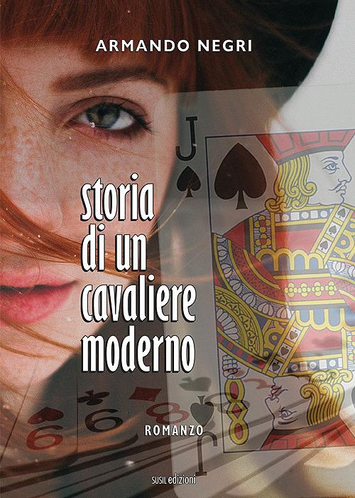 Storia di un cavaliere moderno - Armando Negri - copertina